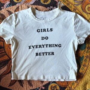 Girls Do Everything Better White T-Shirt Urban Outfitters